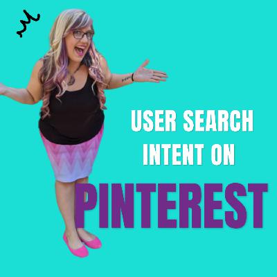 User Search Intent on Pinterest