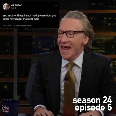 Real Time s24e5 - Starting World War III Because of my Lack of Trump Derangement Syndrome feat Rax King