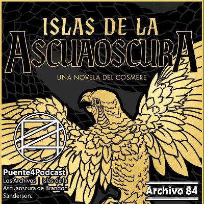Archivo 4: Islas de la Ascuaoscura Reseña Brandon Sanderson