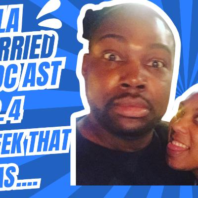 The Week that was.....