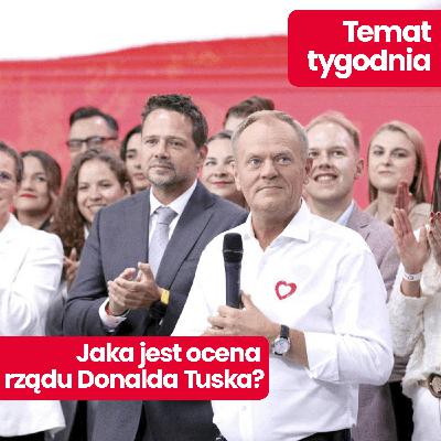 Temat tygodnia: Oceniamy rząd Tuska po dwóch latach. Czy pokona go prawica i Braun?