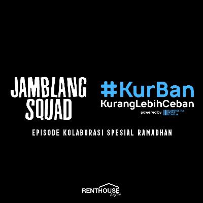 Eps #SpesialRamadhan : Ada Aja Godaannya! ft. GerakanKurban & Saepul Hidayat, Lc.