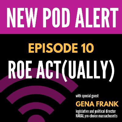 S1E10: ROE Act(ually)