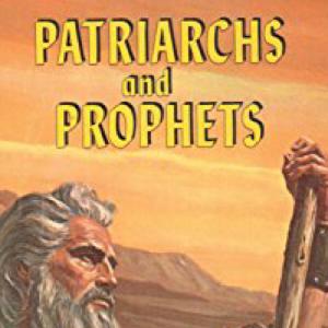 Patriarchs & Prophets Ch.11: The Call of Abraham