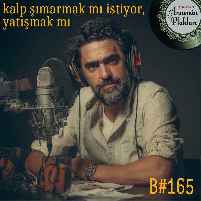 Kalp şımarmak mı istiyor, yatışmak mı 🎙️Podcast 165