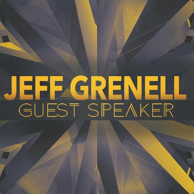 Guest Speaker Jeff Grenell