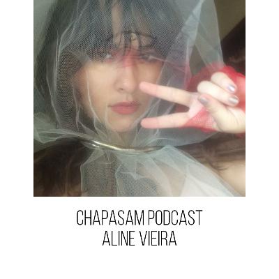 Chapasam faz BECK2BECK com Aline Vieira aka Flores Feias/Antiline e nos apresenta EQUILÍBRIO #49