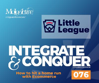 76. How to hit a home run with Ecommerce, featuring Little League International