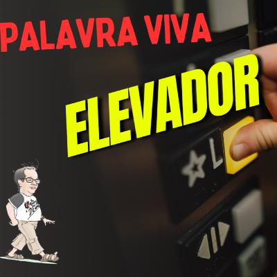 Palavra Viva - T 2 - EP 022 – Elevador