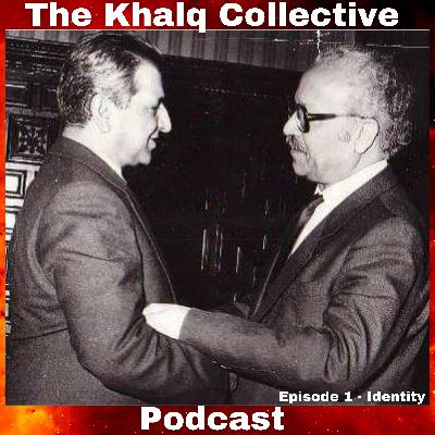 Khalq Collective - Episode 1-Identity