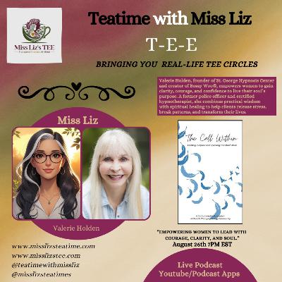 Miss Liz Serves Valerie Holden “The Call Within: Finding Purpose and Sparking Transformation”