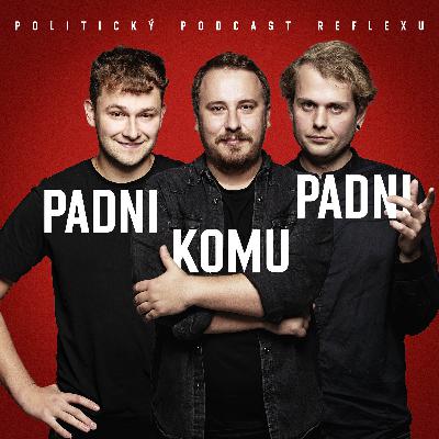 Padni komu padni 40: Lipavského antikampaň nefunguje. Blažkoin ještě draze zaplatíme - podcast