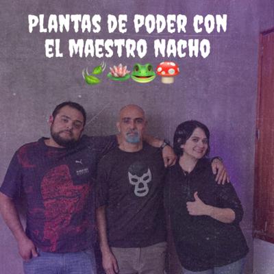 PLANTAS DE PODER 🍃🪷🐸🍄(Con el Maestro Nacho ) #live PLANTAS DE PODER 🍃🪷🐸🍄(Con el Maestro Nacho ) #live