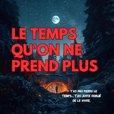 🎙️ “Le temps qu’on ne prend plus” – Les Claques Douces
