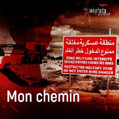Podcast : Mon Chemin | بودكاست - طريقي