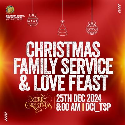 CHRISTMAS AT THE SPECIAL PLACE - PS. ISAIAH FOSU-KWAKYE JNR CHRISTMAS AT THE SPECIAL PLACE - PS. ISAIAH FOSU-KWAKYE JNR