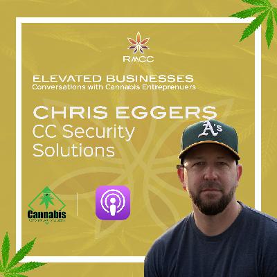 Security Risks & Solutions with Chris Eggers of CC Security Solutions
