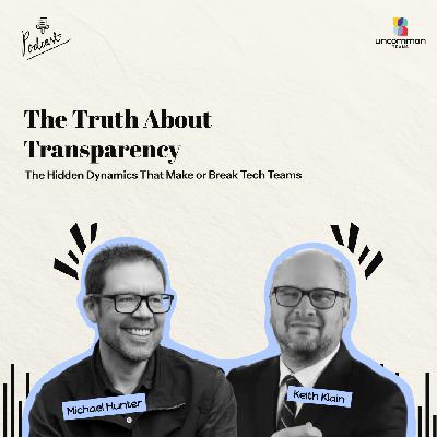 The Hidden Dynamics That Make or Break Tech Teams ft. Keith Klain