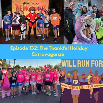 132. Happy Thankful Holiday Extravaganza