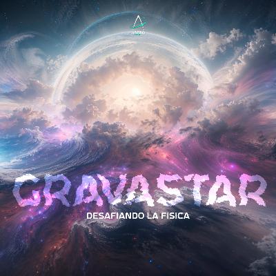 Ep. 52 - GRAVASTAR