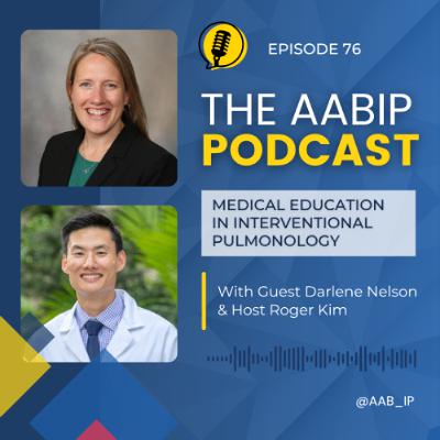 Episode 76 - Medical Education in Interventional Pulmonology Episode 76 - Medical Education in Interventional Pulmonology