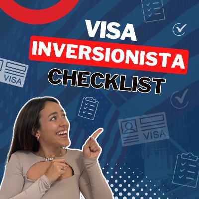¡Sé un Inversionista EXITOSO en EE.UU.! Checklist definitiva de VISA DE INVERSIONISTA
