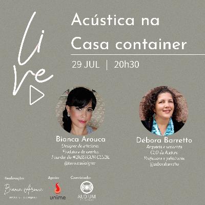 18 - Acústica na Casa Container 18 - Acústica na Casa Container
