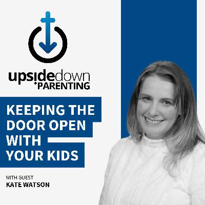 How to Talk to Teens About Faith & Culture with Kate Watson from Axis | Ep. 11