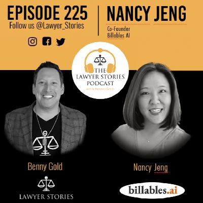 Ep 225 | Nancy Jeng | Co-Founder of Billables AI | Revolutionary Time Tracking Tool for Lawyers