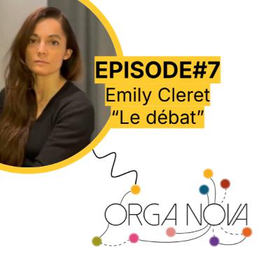 OrgaNova EP#7 - Le courage de débattre : penser comme un artiste, agir comme un stratège.