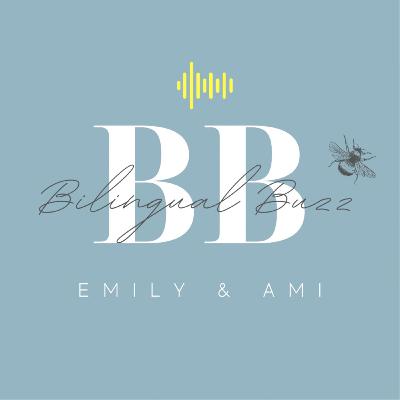 #28 - Welcome Back to Bilingual Buzz!