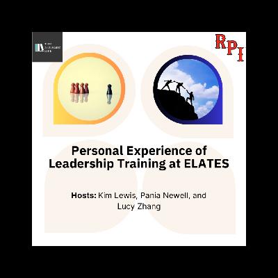 Ep.77 – Personal Experience of Leadership Training at ELATES