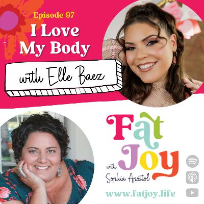 I Love My Body -- Elle Baez