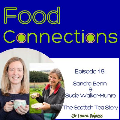 18: The Scottish Tea Story - Sandra Benn & Susie Walker-Munro 18: The Scottish Tea Story - Sandra Benn & Susie Walker-Munro