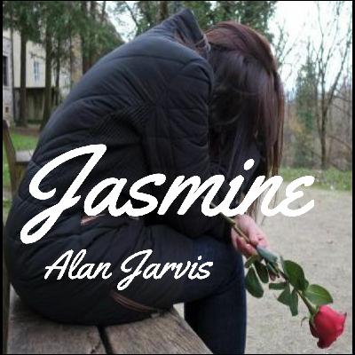 Episode 52: JASMINE by Alan Jarvis Episode 52: JASMINE by Alan Jarvis
