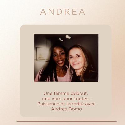 Andréa Bomo : Une femme debout, une voix pour toutes