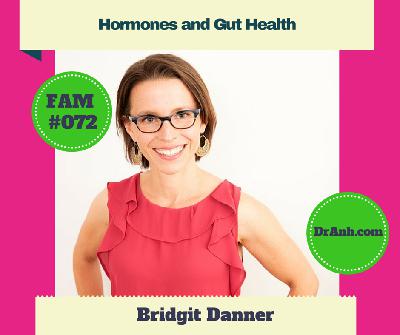 Hormones and Gut Health with Bridgit Danner