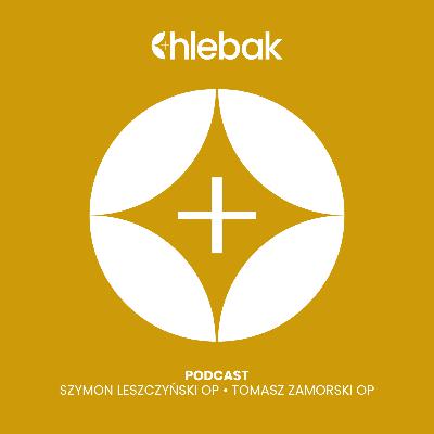 Chlebak 16.02.26 - Szymon Leszczyński OP i Tomasz Zamorski OP Chlebak 16.02.26 - Szymon Leszczyński OP i Tomasz Zamorski OP