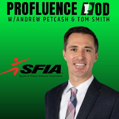 #273: Todd Smith, SFIA - Leading the Future of Sports & Fitness #273: Todd Smith, SFIA - Leading the Future of Sports & Fitness