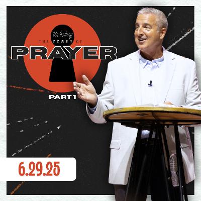 Unlocking The Power of Prayer PART 1