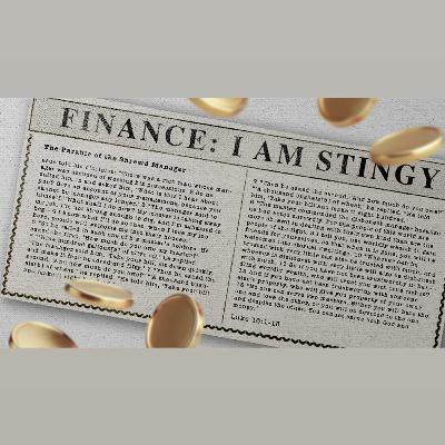 REAL LIFE ISSUES |Finance : I Am Stingy