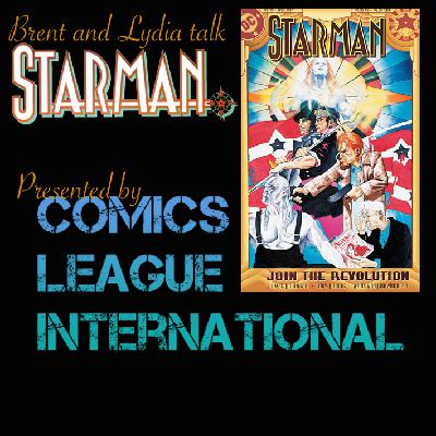 Brent & Lydia Talk Starman 32: Starman 29