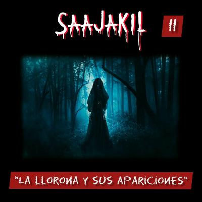 11- La llorona y sus apariciones. 11- La llorona y sus apariciones.