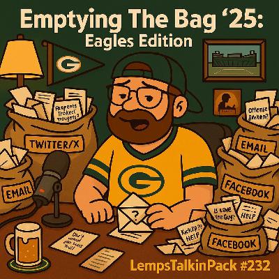Emptying The Bag ’25: Eagles Edition | LempsTalkinPack #232
