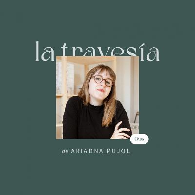 La travesía de Ariadna Pujol