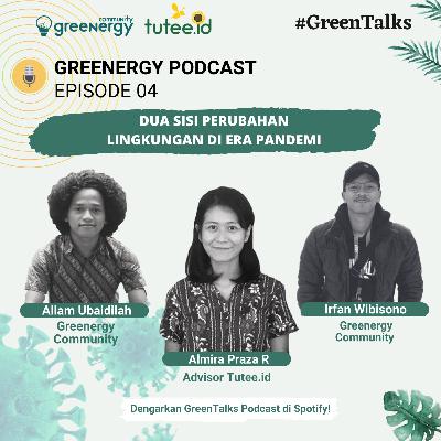 EPISODE 4 - DUA SISI PERUBAHAN LINGKUNGAN DI ERA PANDEMI