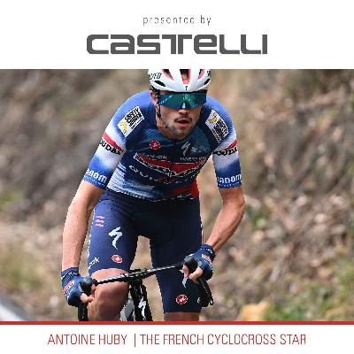 ANTOINE HUBY | How Cyclocross Shapes Champions!