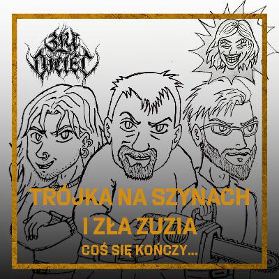 Trójka na szynach i Zła Zuzia: Coś się kończy...
