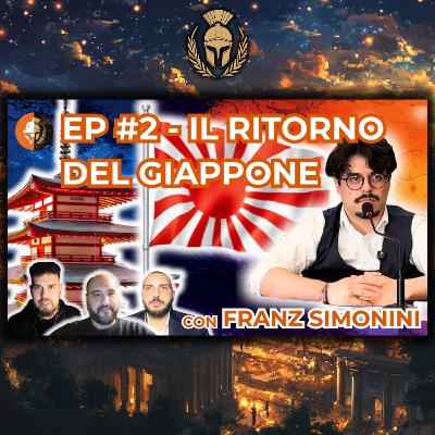 EP #2 - JAPAN IS BACK! (Arancia Imperiale Ep.2 con Franz Simonini di Domino)