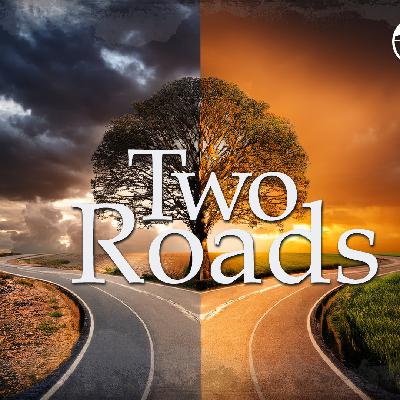 Two Roads Study Week 3 Day 2